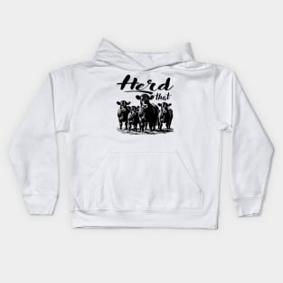 Herd That Farmers And Cow Lovers Kids Hoodie